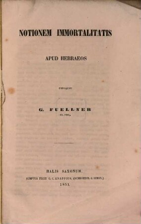 Notionem immortalitatis apud Hebraeos exposuit G. Fuellner