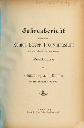Jahresbericht über das Königl. Bayer. Progymnasium für das Schuljahr .... 1896/97
