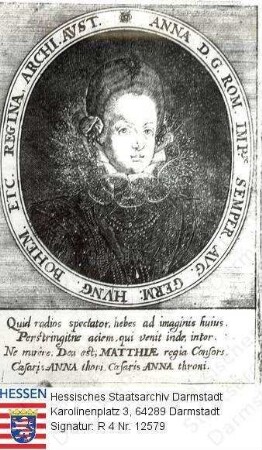 Anna Kaiserin v. Österreich geb. Erzherzogin v. Österreich (1585-1618) / Porträt in Medaillon, mit Umschrift und Sockelinschrift, Brustbild
