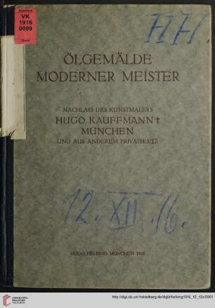 Ölgemälde moderner Meister : Nachlaß Hugo Kauffmann , München und aus anderm Besitz; Auktion in München in der Galerie Helbing, 12. Dezember 1916