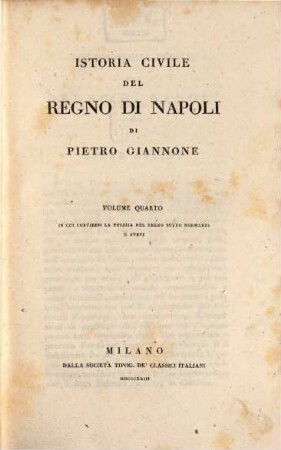 Istoria civile del regno di Napoli, 4. In cui contiensi la polizia del regno sotto Normanni e Svevi