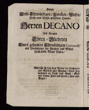 Denen Wohl-Ehrwürdigen/ Frommen/ Weisen/ Hoch- und Wohl-gelehrten Herzen/ Herzen Decano[...]