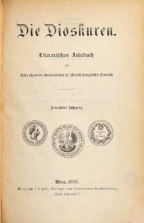 Die Dioskuren : literarisches Jahrbuch d. Ersten Allgemeinen Beamten-Vereins der Österreichisch-Ungarischen Monarchie. 17. 1888