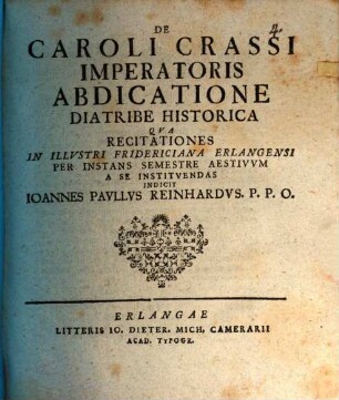 De Caroli Crassi Imperatoris Abdicatione Diatribe Historica