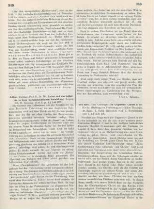 349-350 [Rezension] Köhler, Walther, Luther und das Luthertum in ihrer weltgeschichtlichen Auswirkung