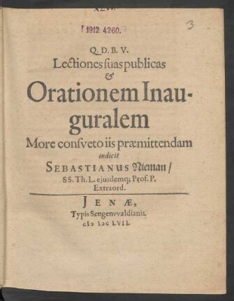 Lectiones suas publicas & Orationem Inauguralem More consueto iis praemittendam indicit Sebastianus Nieman/ SS. Th. L. eiusdemq[ue] Prof. P. Extraord.