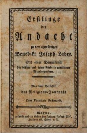 Erstlinge der Andacht zu dem ehrwürdigen Benedikt Joseph Labre