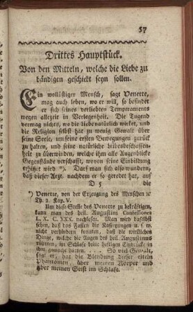 Drittes Hauptstück. Von den Mitteln, welche die Liebe zu bändigen geschickt seyn sollen.