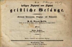 Des heiligen Alphons von Liguori geistliche Gesänge