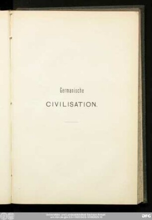 Germanische Civilisation.