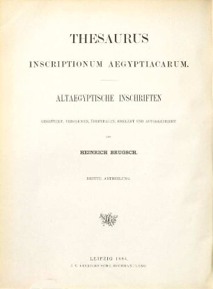 Thesaurus Inscriptionum Aegyptiacarum : Altägyptische Inschriften gesammelt, verglichen, übertragen, erklärt und autographirt von Heinrich Brugsch, 3
