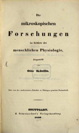 Die mikroskopischen Forschungen im Gebiete der menschlichen Physiologie : Eine ... gekrönte Preisschrift