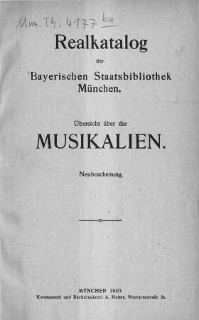 Realkatalog der Bayerischen Staatsbibliothek München : Übersicht über die Musikalien