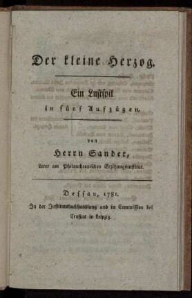 Der kleine Herzog : Ein Lustspil in fünf Aufzügen
