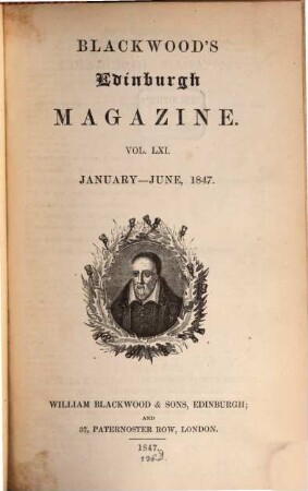Blackwood's Edinburgh magazine. 61. 1847