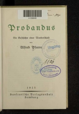 Probandus : die Geschichte einer Wanderschaft