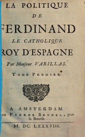 La politique de Ferdinand le Catholique, roy d'Espagne, 1