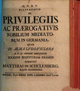 Dissertatio de privilegiis ac praerogativis nobilium mediatorum in Germania