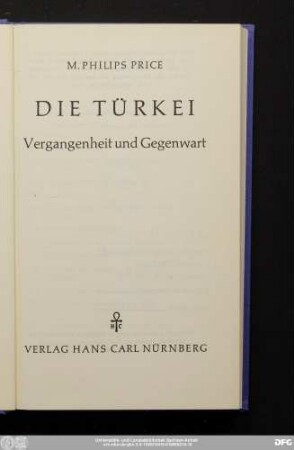 Die Türkei : Vergangenheit und Gegenwart