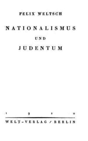 Nationalismus und Judentum / von Felix Weltsch