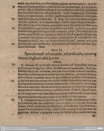 II. Speculum est vel naturale, vel artificiale, utrumque iterum in plures abit species.