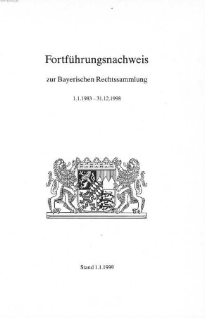 Bayerische Rechtssammlung. 1983/98 (1999)