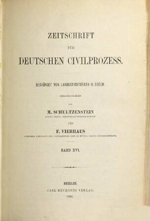 Zeitschrift für deutschen Zivilprozess. 16. 1891