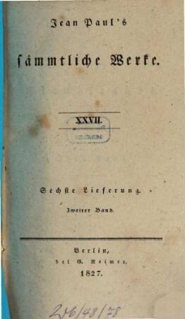 Jean Paul's sämmtliche Werke. 6,2 = 27, Flegeljahre : zweiter Theil