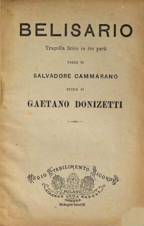 Belisario : tragedia lirica in tre parti