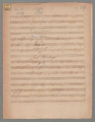 Zehn Trios für Orgel op. 49 - BSB Mus.ms. 4527