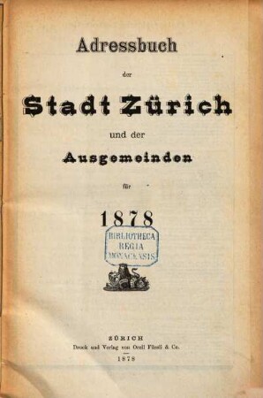 Adressbuch der Stadt Zürich und der Ausgemeinden. 1878, 1878