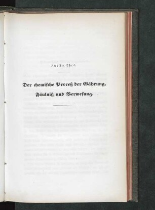 Zweiter Theil. Der chemische Proceß der Gährung, Fäulniß und Verwesung