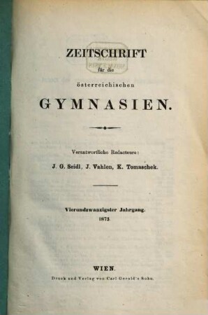 Zeitschrift für die österreichischen Gymnasien, 24. 1873