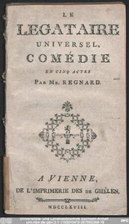 Le Legataire Universel : Comédie En Cinq Actes