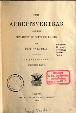 Der Arbeitsvertrag nach dem Privatrecht des Deutschen Reiches : In 2 Bänden, 2