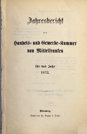 Jahresbericht der Handels- und Gewerbekammer für Mittelfranken. 1873