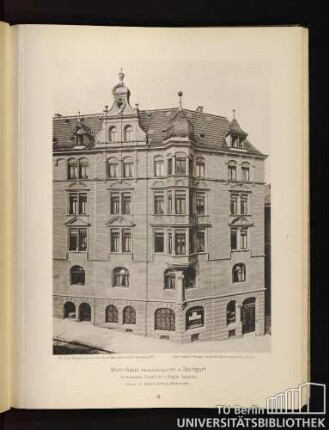 18. Wohnhaus Weissenburgstr. 2B in Stuttgart. Architekten: Eisenlohr & Weigle daselbst, erbaut von Müller & Zerweck, Werkmeister.