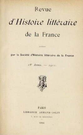 18e année (1911): Revue d'histoire littéraire de la France