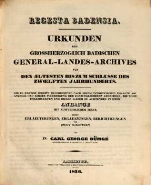 Regesta Badensia : Urkunden des Großherzoglich Badischen General-Landes-Archives von den ältesten bis zum Schluße des XII. Jahrh.