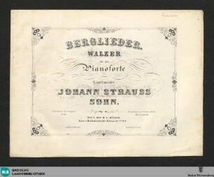 Berglieder : Walzer für das Pianoforte; op. 18
