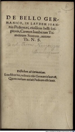 De Bello Germanico : In Lavdem Ioannis Pedionaei, eiusdem belli scriptoris, Carmen Iambicum Trimetrum Scazon