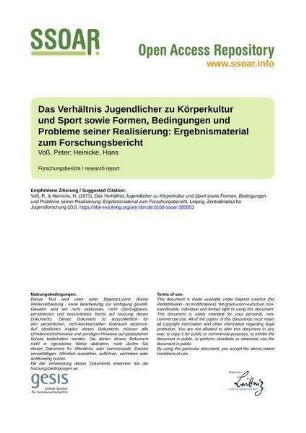 Das Verhältnis Jugendlicher zu Körperkultur und Sport sowie Formen, Bedingungen und Probleme seiner Realisierung: Ergebnismaterial zum Forschungsbericht
