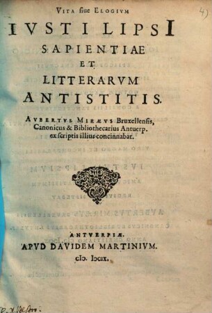 Vita Iusti Lipsii : sapientiae et litterarum antistitis ...