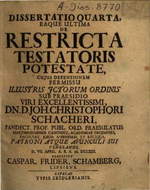 Dissertatio Iuridica De Restricta Testatoris Potestate, Quarta, Eaque Ultima