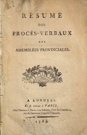 Résumé des procès-verbaux des assemblées provinciales