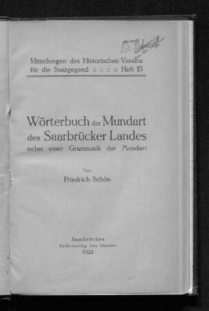 Wörterbuch der Mundart des Saarbrücker Landes : nebst einer Grammatik der Mundart