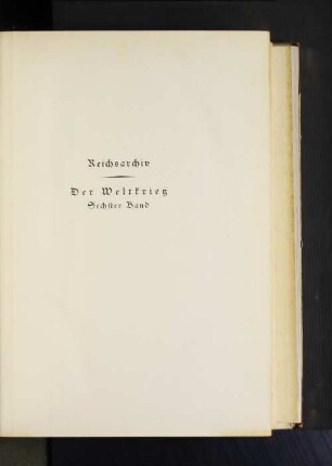 Bd. 6: Der Herbst-Feldzug 1914 : der Abschluß der Operationen im Westen und Osten