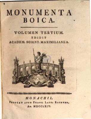 Monumenta Boica, 3. [Monumenta Baumburgensia II. ; Monumenta Raitenhaslac. ; Monumenta Ranshofana ; Monumenta Reichersberg. I. ; Monumenta Sanzenonensia]