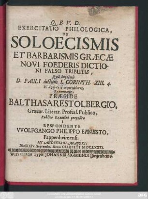 Exercitatio Philologica, De Soloecismis Et Barbarismis Graecae Novi Foederis Dictioni Falso Tributis, Qua inprimis D. Pauli dictum I. Corinth. XIII. 4. Hē agapē u perpereuetai, Examinatur