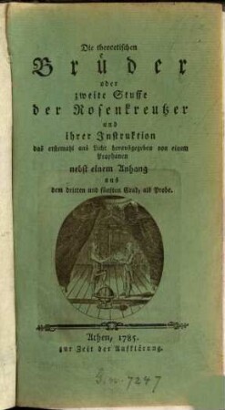 Die theoretischen Brüder oder zweite Stuffe der Rosenkreutzer und ihrer Instruktion